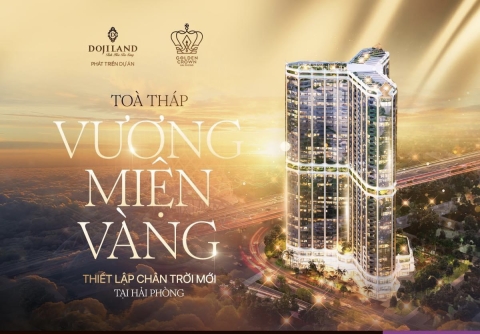 Golden Crown Hai Phong: Đẳng cấp duy biệt, tầm nhìn đế vương
